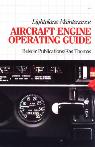 Beispielbild fr Lightplane Maintenance: Aircraft Engine Operating Guide zum Verkauf von Books of the Smoky Mountains