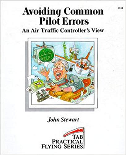 Imagen de archivo de Avoiding Common Pilot Errors: An Air Traffic Controller's View a la venta por Gulf Coast Books