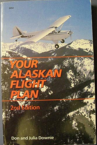 Stock image for Your Alaskan Flight Plan for sale by HPB-Red