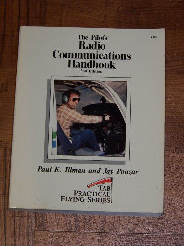 Imagen de archivo de The Pilot's Radio Communications Handbook a la venta por Better World Books