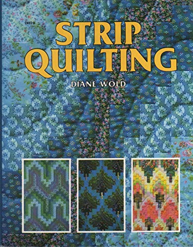 Stock image for Strip Quilting for sale by Table of Contents