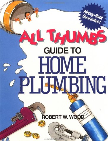 Beispielbild fr All Thumbs Guide to Home Plumbing zum Verkauf von Better World Books