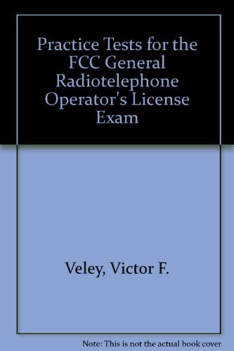 Imagen de archivo de Practice Tests for the Fcc General Radiotelephone Operator's License Exam a la venta por Books Puddle