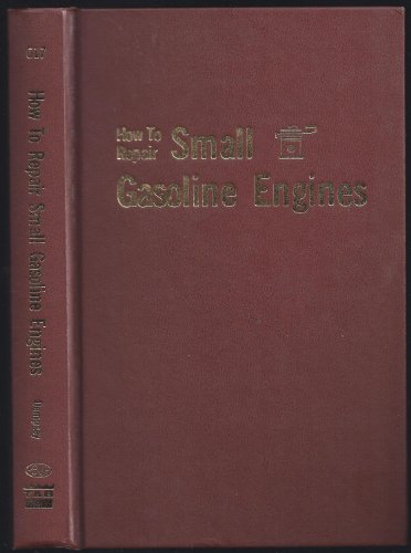 Beispielbild fr How to repair small gasoline engines zum Verkauf von Robinson Street Books, IOBA
