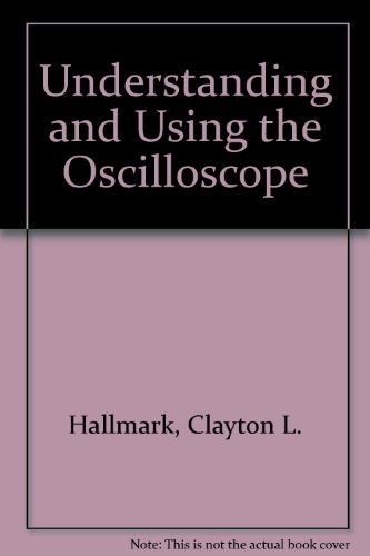 9780830626649: Understanding and Using the Oscilloscope