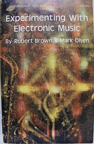 9780830626663: Experimenting with electronic music (G/L Tab books)