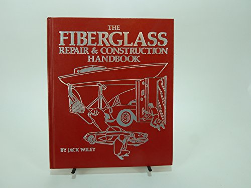 Imagen de archivo de The fiberglass repair & construction handbook a la venta por ThriftBooks-Dallas