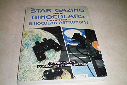 Beispielbild fr Star Gazing Through Binoculars : A Complete Guide to Binocular Astronomy zum Verkauf von Better World Books