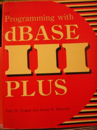 Stock image for Programming With dBASE III Plus for sale by dsmbooks