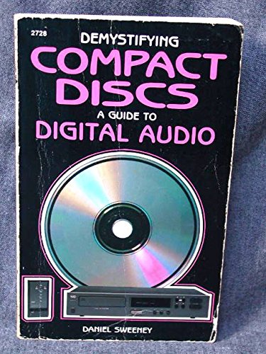 Beispielbild fr Demystifying Compact Discs: A Guide to Digital Audio zum Verkauf von Anybook.com