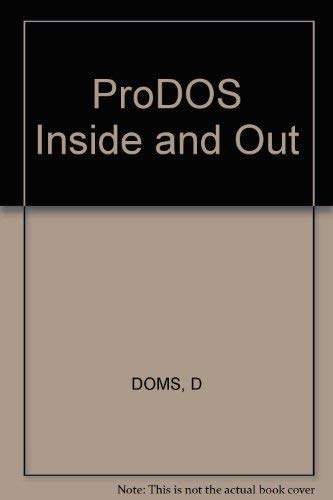 Prodos Inside and Out (9780830627455) by Doms, Dennis; Weishaar, Tom