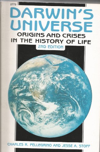 Darwin's Universe: Origins and Crises in the History of Life (9780830627738) by Pellegrino, Charles R.; Stoff, Jesse A.