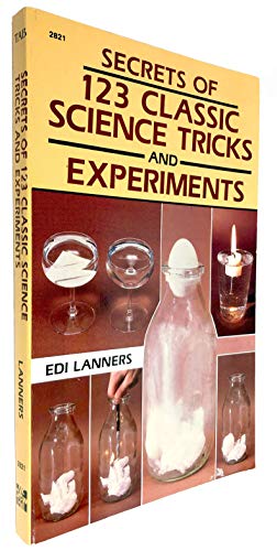 Beispielbild fr Secrets of 123 Classic Science Tricks and Experiments zum Verkauf von Wonder Book