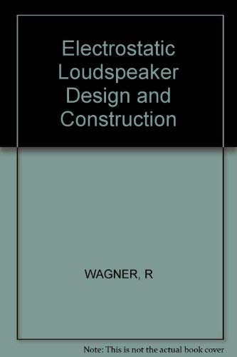 9780830628322: Electrostatic Loudspeaker Design and Construction