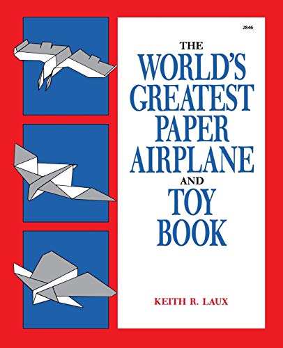 9780830628469: Laux: The World′s Greatest ∗paper Airplane∗ & Toy Book(pr Only) (AVIATION)