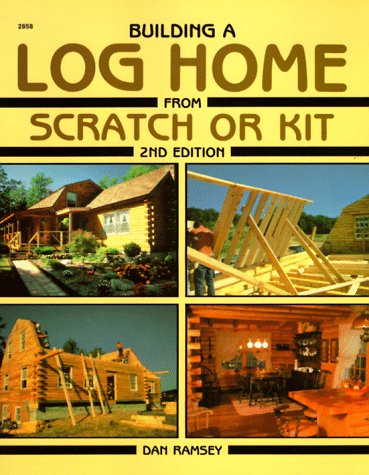 9780830628582: Ramsey: ∗building∗ A Log Home From Scratch Or Kit 2ed (pr Only)