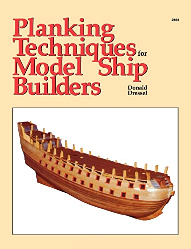 9780830628681: Planking Techniques for Model Ship Builders [Lingua inglese]