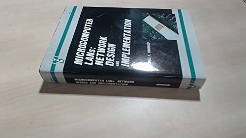 Microcomputer LANs: Network Design and Implementation