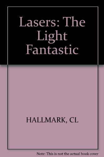 Stock image for Lasers: The Light Fantastic for sale by Ergodebooks