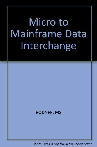 Stock image for Micro to Mainframe Data Interchange for sale by BookDepart
