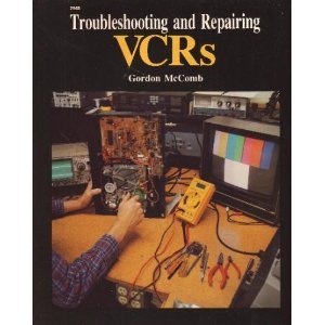 9780830629602: Troubleshooting and Repairing VCRs