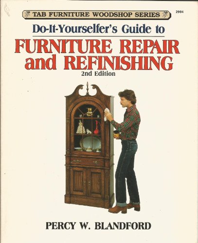Stock image for Do-it-yourselfer's guide to furniture repair & refinishing (TAB furniture woodshop series) for sale by Wonder Book