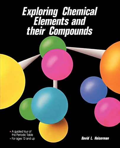 Beispielbild fr Exploring Chemical Elements and Their Compounds (CLS.EDUCATION) zum Verkauf von Wonder Book