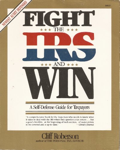 Stock image for Fight the Irs and Win! : Clif Roberson (Paperback, 1988) for sale by The Yard Sale Store
