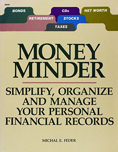 Stock image for Money Minder: Simplify, Organize and Manage Your Personal Financial Records for sale by Newsboy Books
