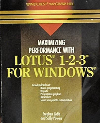 Imagen de archivo de Maximizing Performance With Lotus 1-2-3 for Windows a la venta por Irish Booksellers