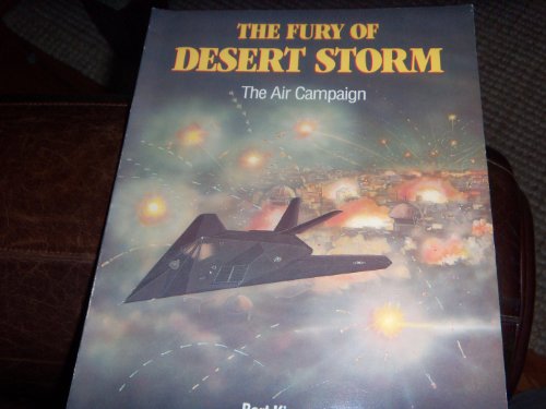 Beispielbild fr The fury of Desert Storm: The air campaign zum Verkauf von Wonder Book