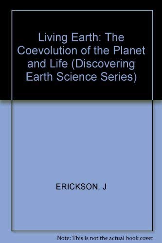 Beispielbild fr The Living Earth: The Coevolution of the Planet and Life (Discovering Earth Science Series) zum Verkauf von Wonder Book