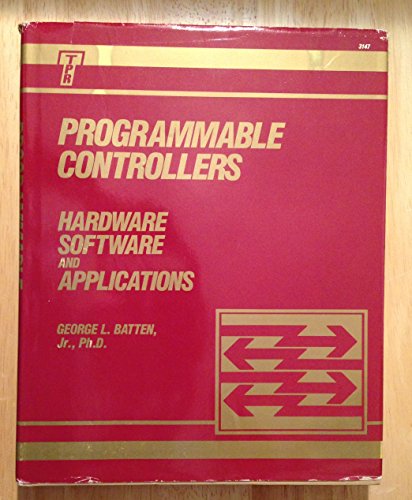 Beispielbild fr Programmable Controllers : Hardware, Software and Applications zum Verkauf von Better World Books