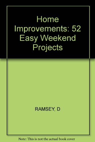 Beispielbild fr Home improvements : 52 easy weekend projects zum Verkauf von Wonder Book