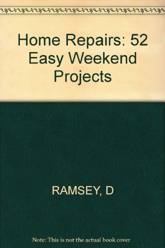 Beispielbild fr Home Repairs : 52 Easy Weekend Projects zum Verkauf von Wonder Book