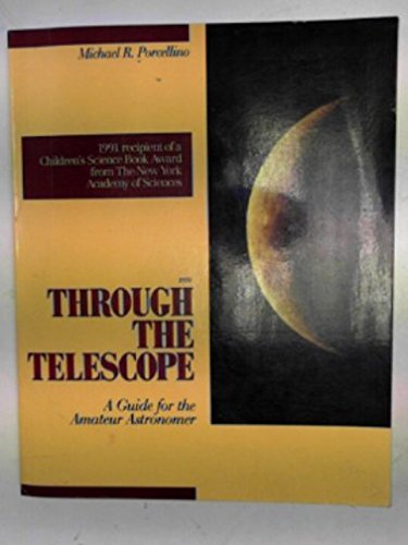 Imagen de archivo de Through the Telescope: A Guide for the Amateur Astronomer a la venta por The Yard Sale Store