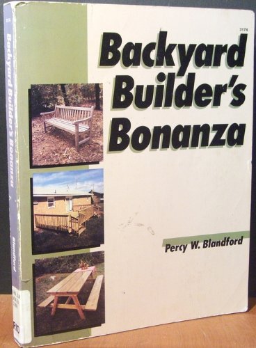 Stock image for Backyard Builders Bonanza for sale by Discover Books