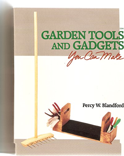 9780830631940: Garden Tools and Gadgets You Can Make