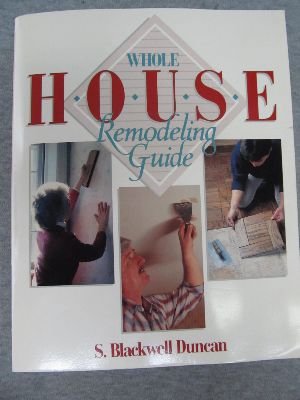 9780830632817: Whole House Remodeling Guide