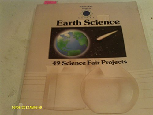 Imagen de archivo de Earth Science ~ 49 Science Fair Projects a la venta por SecondSale