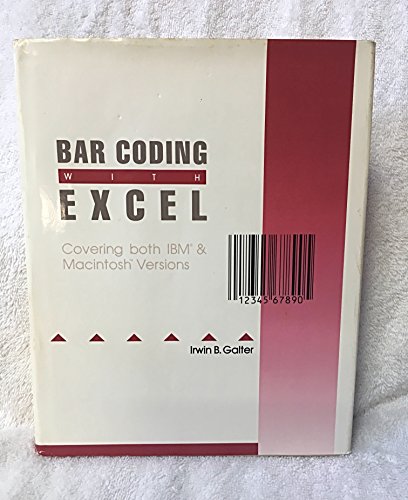 Imagen de archivo de Bar Coding with Excel : Covering Both IBM and Macintosh Versions a la venta por PsychoBabel & Skoob Books