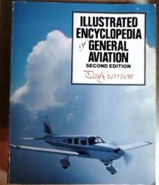 9780830633166: The Illustrated Encyclopedia of General Aviation