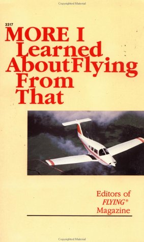 Imagen de archivo de More I Learned about Flying from That a la venta por Better World Books