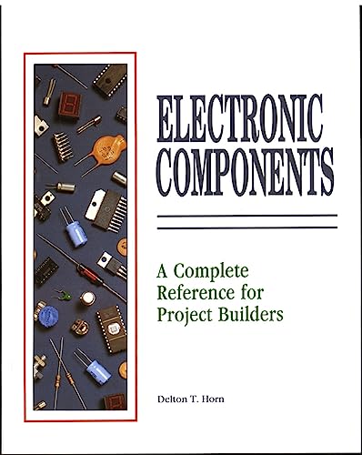 Beispielbild fr Electrical Components: A Complete Reference for Project Builders zum Verkauf von ThriftBooks-Atlanta