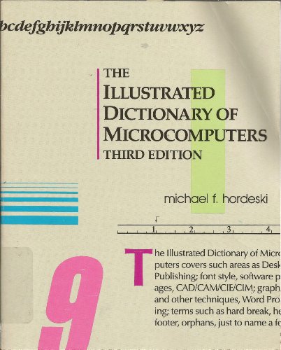 Stock image for The Illustrated Dictionary of Microcomputers for sale by HPB-Red