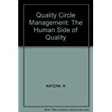 Quality Circle Management: The Human Side of Quality (9780830633869) by Katzan, Harry