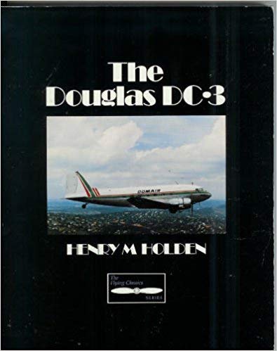 Stock image for The Douglas DC-3 (Flying Classics Series) for sale by Wonder Book