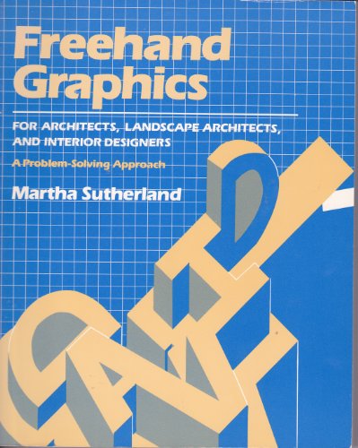 Stock image for FreeHand Graphics: For Architects, Landscape Architects, and Interior Designers: A Problem-Solving Approach for sale by ThriftBooks-Dallas