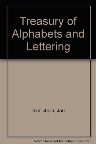 Beispielbild für Treasury of Alphabets and Lettering: A Source Book of the Best Letter Forms of Past and Present zum Verkauf von Discover Books
