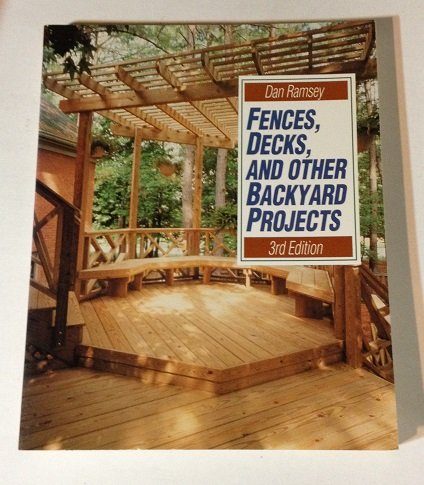 9780830634934: Fences, Decks, and Other Backyard Projects
